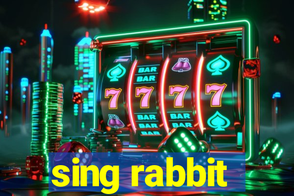 sing rabbit