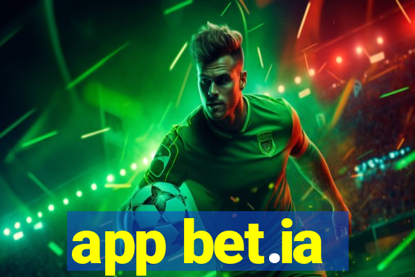 app bet.ia