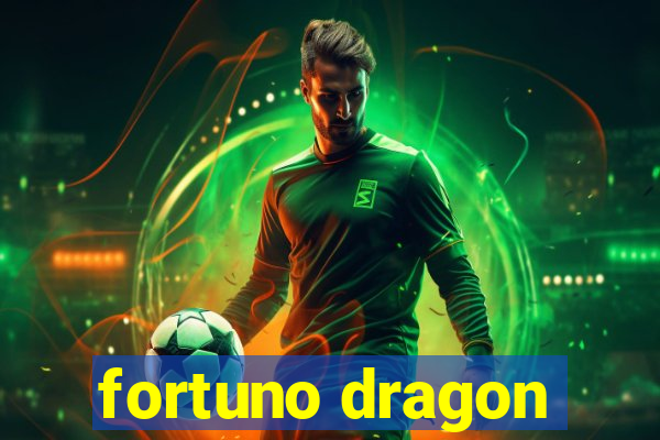 fortuno dragon