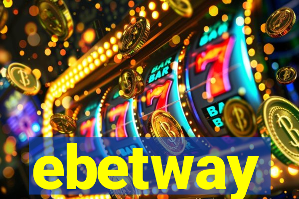 ebetway