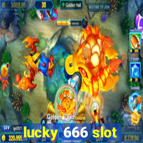 lucky 666 slot