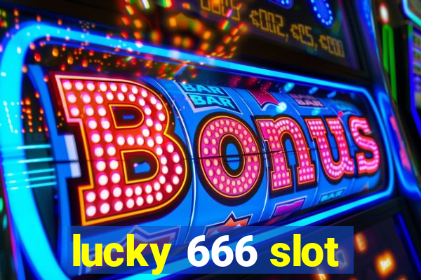 lucky 666 slot