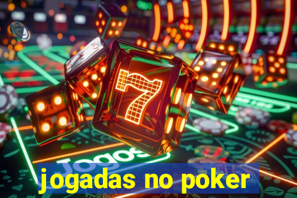 jogadas no poker