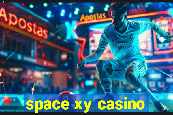 space xy casino