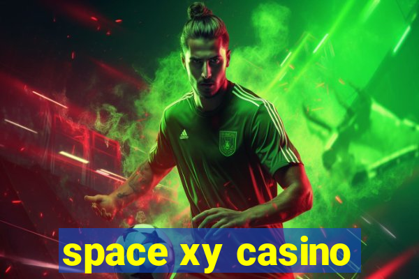 space xy casino