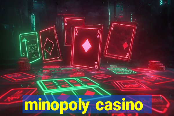 minopoly casino