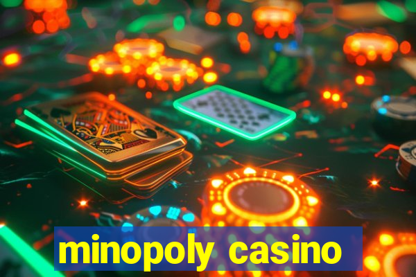 minopoly casino