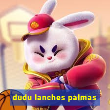 dudu lanches palmas