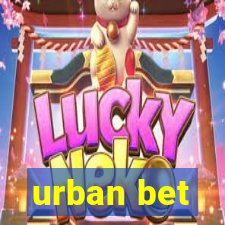 urban bet