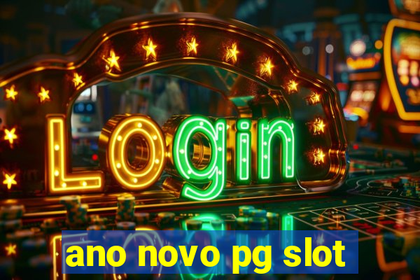 ano novo pg slot