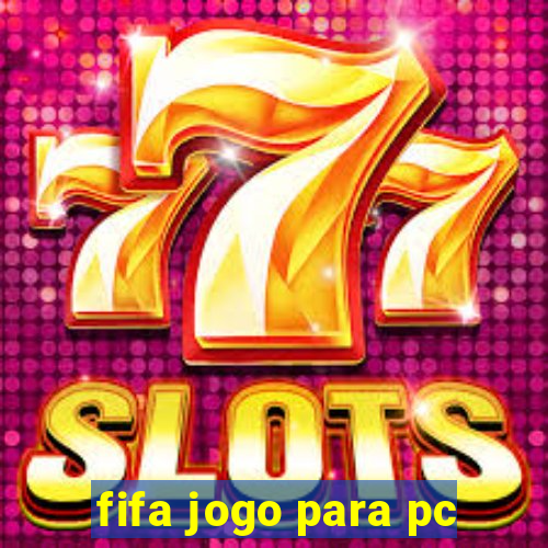 fifa jogo para pc