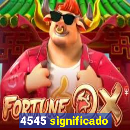 4545 significado