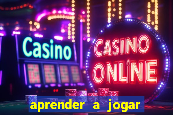 aprender a jogar no tigre