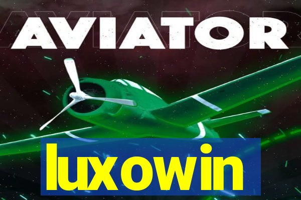 luxowin