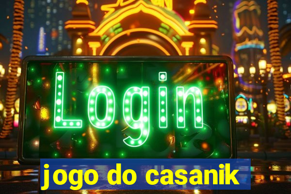 jogo do casanik