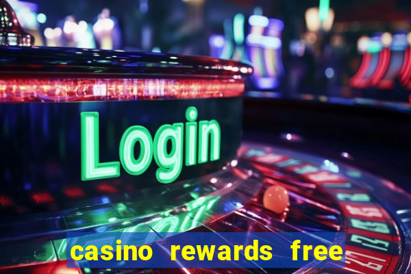 casino rewards free spins no deposit