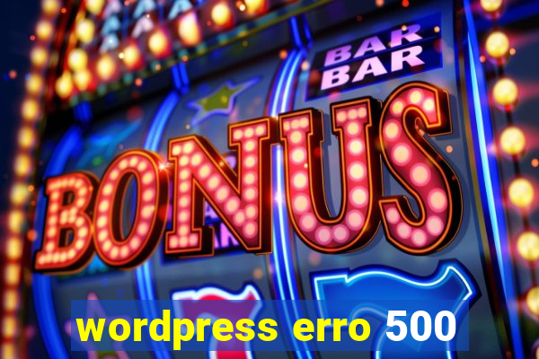 wordpress erro 500