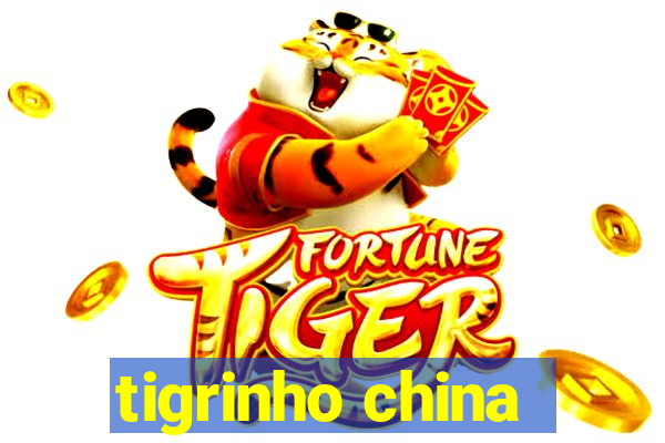 tigrinho china