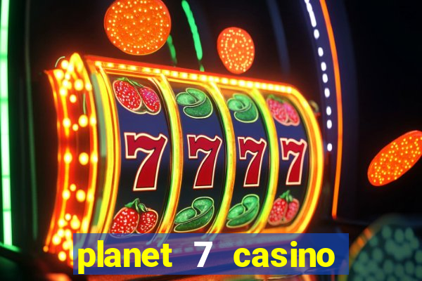 planet 7 casino bonus code