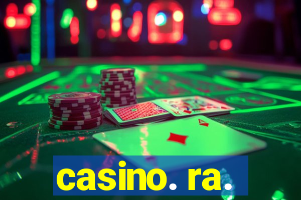 casino. ra.