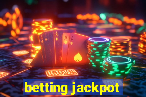 betting jackpot