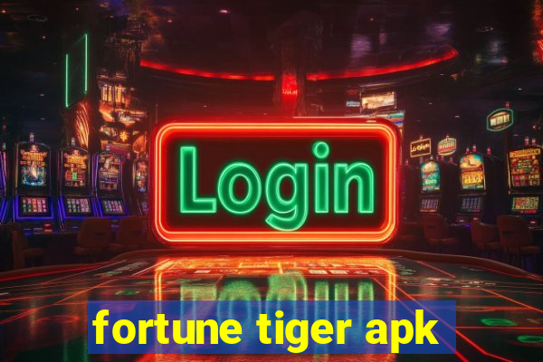 fortune tiger apk