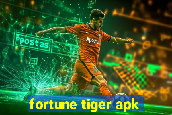 fortune tiger apk