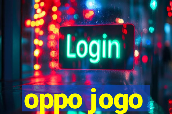 oppo jogo