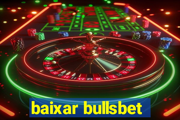 baixar bullsbet