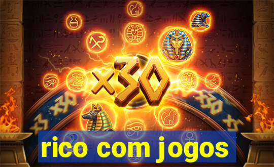 rico com jogos