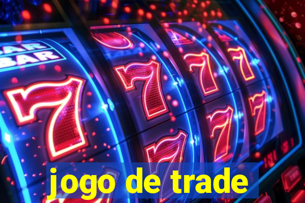 jogo de trade