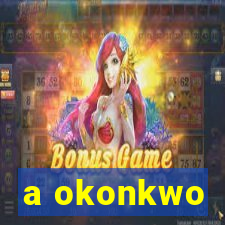 a okonkwo