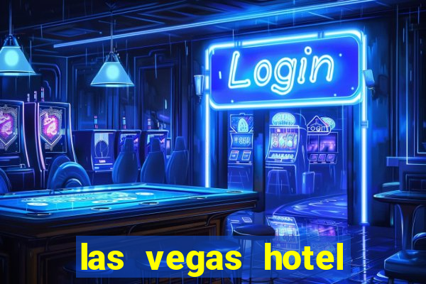 las vegas hotel with casino