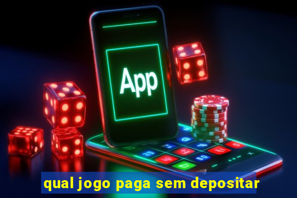 qual jogo paga sem depositar