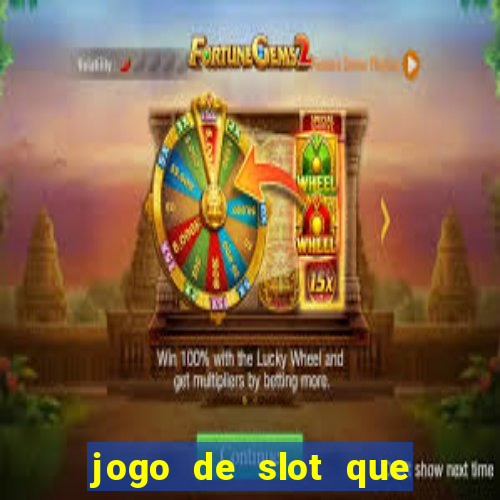 jogo de slot que paga de verdade