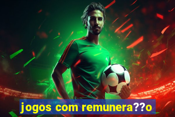 jogos com remunera??o