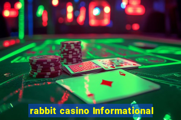 rabbit casino Informational