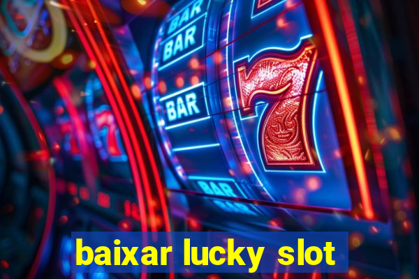 baixar lucky slot