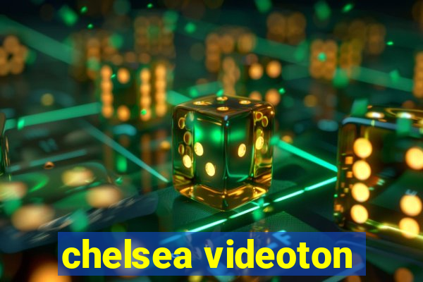 chelsea videoton