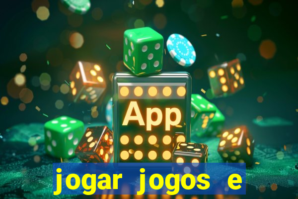 jogar jogos e ganhar dinheiro