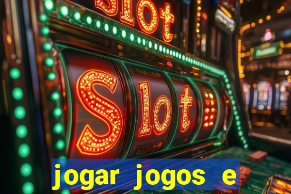 jogar jogos e ganhar dinheiro