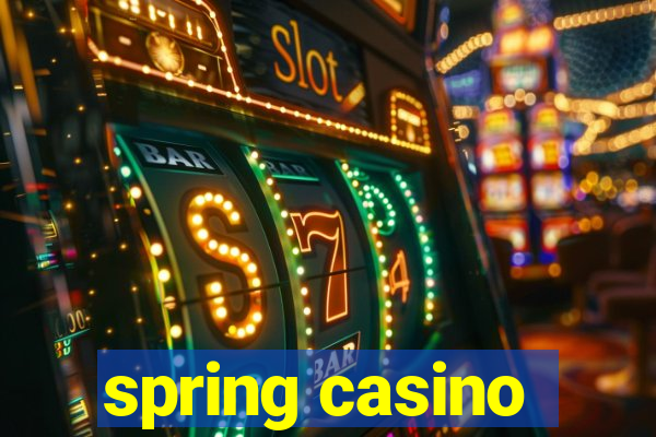 spring casino