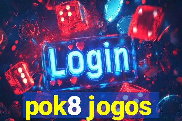 pok8 jogos