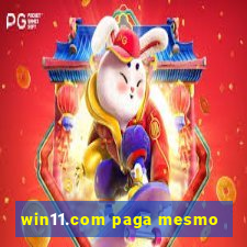 win11.com paga mesmo