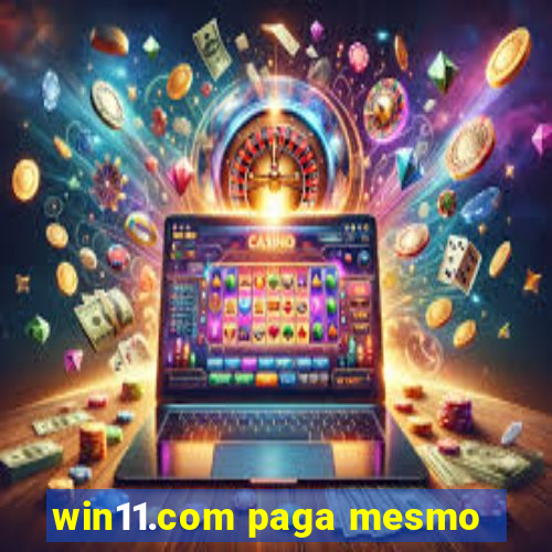 win11.com paga mesmo