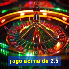 jogo acima de 2.5