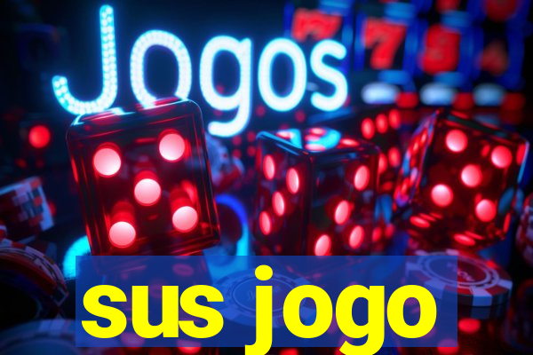 sus jogo