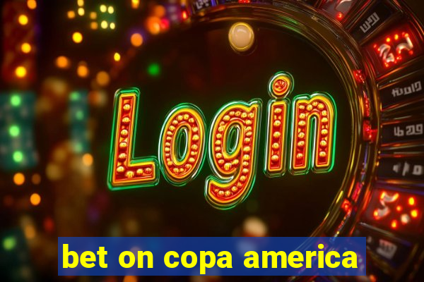 bet on copa america