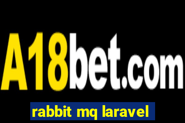 rabbit mq laravel