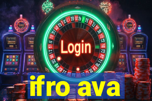 ifro ava